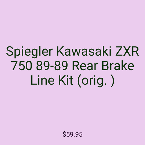 Spiegler Kawasaki ZXR 750 89-89 Rear Brake Line Kit (orig. )