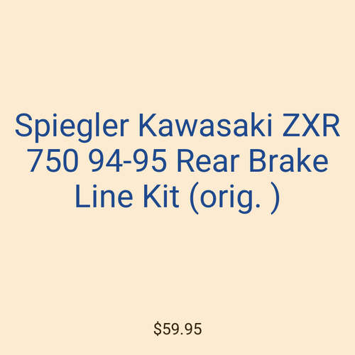 Spiegler Kawasaki ZXR 750 94-95 Rear Brake Line Kit (orig. )
