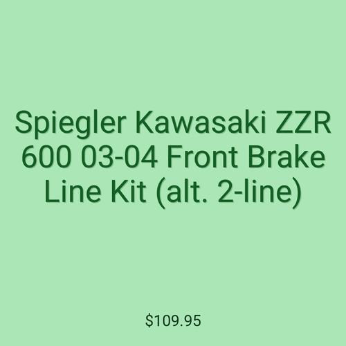 Spiegler Kawasaki ZZR 600 03-04 Front Brake Line Kit (alt. 2-line)