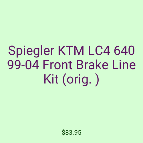 Spiegler KTM LC4 640 99-04 Front Brake Line Kit (orig. )