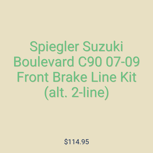 Spiegler Suzuki Boulevard C90 07-09 Front Brake Line Kit (alt. 2-line)