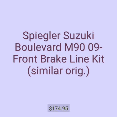 Spiegler Suzuki Boulevard M90 09- Front Brake Line Kit (similar orig.)