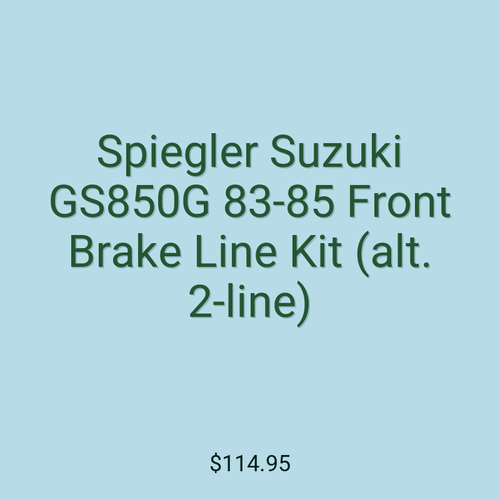 Spiegler Suzuki GS850G 83-85 Front Brake Line Kit (alt. 2-line)
