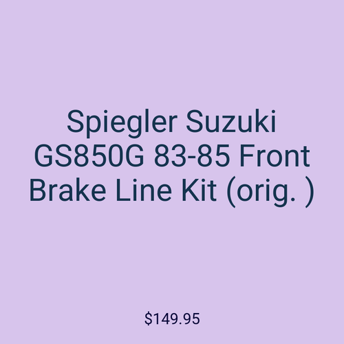 Spiegler Suzuki GS850G 83-85 Front Brake Line Kit (orig. )