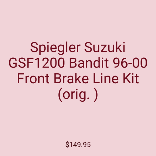 Spiegler Suzuki GSF1200 Bandit 96-00 Front Brake Line Kit (orig. )