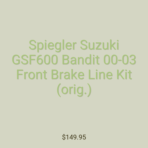 Spiegler Suzuki GSF600 Bandit 00-03 Front Brake Line Kit (orig.)