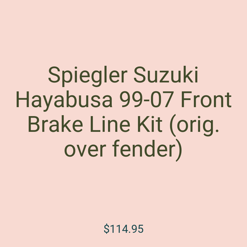 Spiegler Suzuki Hayabusa 99-07 Front Brake Line Kit (orig. over fender)