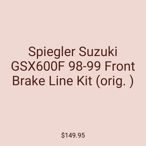 Spiegler Suzuki GSX600F 98-99 Front Brake Line Kit (orig. )