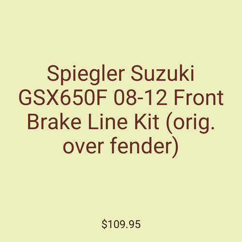 Spiegler Suzuki GSX650F 08-12 Front Brake Line Kit (orig. over fender)