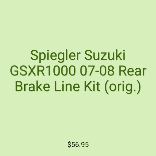 Spiegler Suzuki GSXR1000 07-08 Rear Brake Line Kit (orig.)