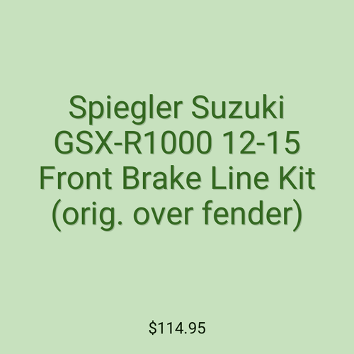 Spiegler Suzuki GSX-R1000 12-15 Front Brake Line Kit (orig. over fender)