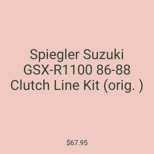 Spiegler Suzuki GSX-R1100 86-88 Clutch Line Kit (orig. )