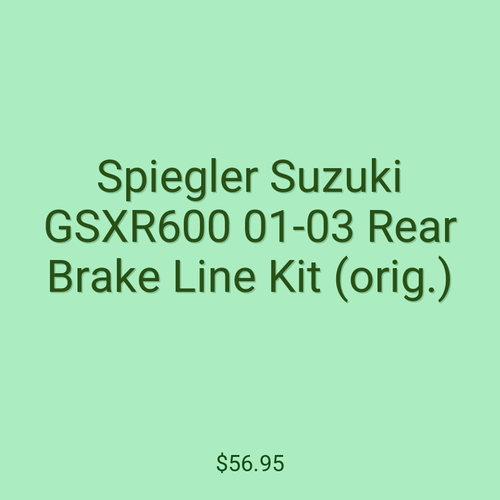 Spiegler Suzuki GSXR600 01-03 Rear Brake Line Kit (orig.)
