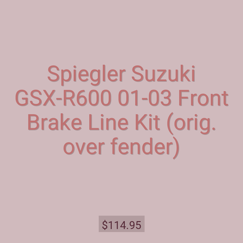 Spiegler Suzuki GSX-R600 01-03 Front Brake Line Kit (orig. over fender)