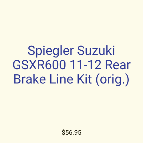 Spiegler Suzuki GSXR600 11-12 Rear Brake Line Kit (orig.)
