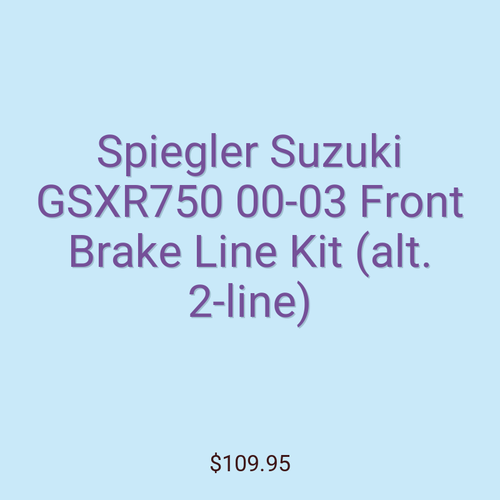 Spiegler Suzuki GSXR750 00-03 Front Brake Line Kit (alt. 2-line)