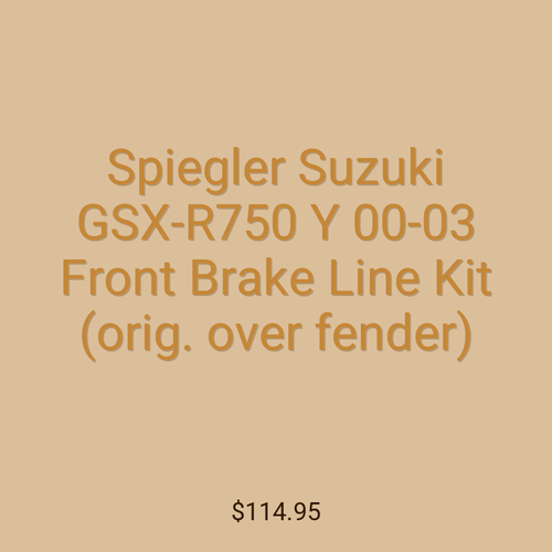 Spiegler Suzuki GSX-R750 Y 00-03 Front Brake Line Kit (orig. over fender)