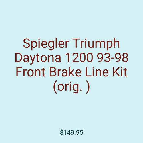 Spiegler Triumph Daytona 1200 93-98 Front Brake Line Kit (orig. )