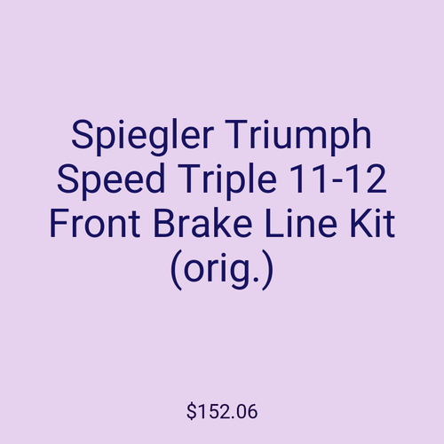 Spiegler Triumph Speed Triple 11-12 Front Brake Line Kit (orig.)
