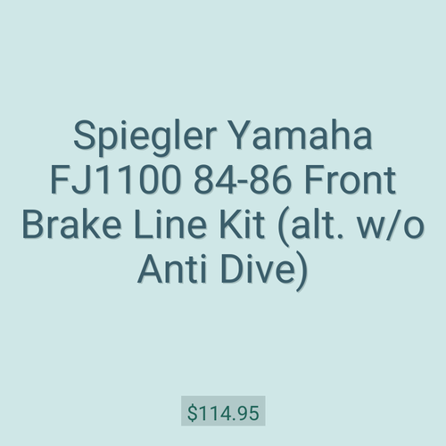Spiegler Yamaha FJ1100 84-86 Front Brake Line Kit (alt. w/o Anti Dive)