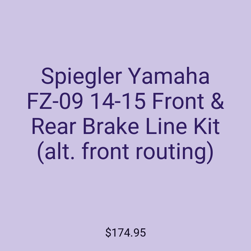 Spiegler Yamaha FZ-09 14-15 Front & Rear Brake Line Kit (alt. front routing)