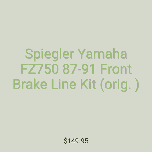 Spiegler Yamaha FZ750 87-91 Front Brake Line Kit (orig. )