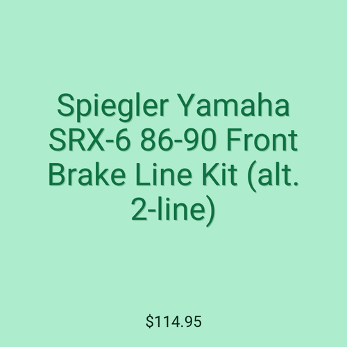 Spiegler Yamaha SRX-6 86-90 Front Brake Line Kit (alt. 2-line)