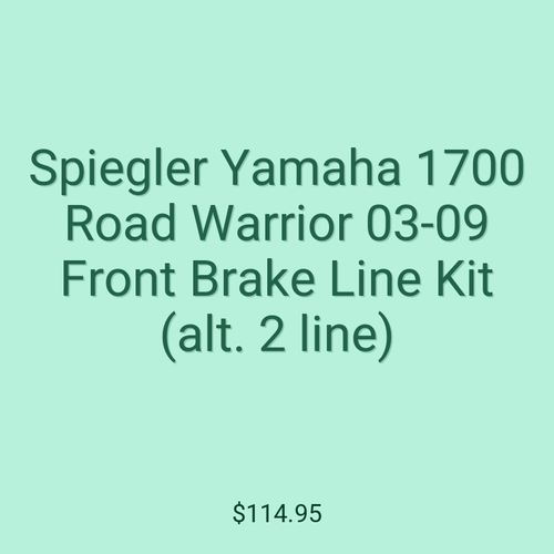 Spiegler Yamaha 1700 Road Warrior 03-09 Front Brake Line Kit (alt. 2 line)
