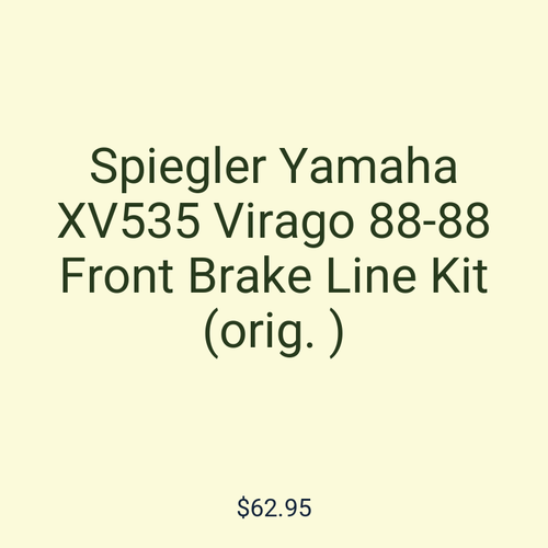 Spiegler Yamaha XV535 Virago 88-88 Front Brake Line Kit (orig. )