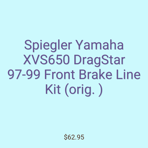 Spiegler Yamaha XVS650 DragStar 97-99 Front Brake Line Kit (orig. )