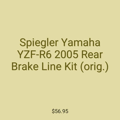 Spiegler Yamaha YZF-R6 2005 Rear Brake Line Kit (orig.)