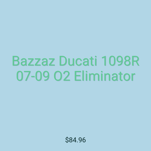 Bazzaz Ducati 1098R 07-09 O2 Eliminator
