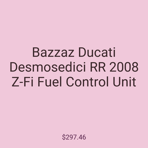 Bazzaz Ducati Desmosedici RR 2008 Z-Fi Fuel Control Unit