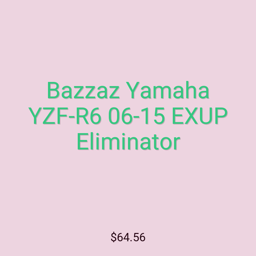 Bazzaz Yamaha YZF-R6 06-15 EXUP Eliminator