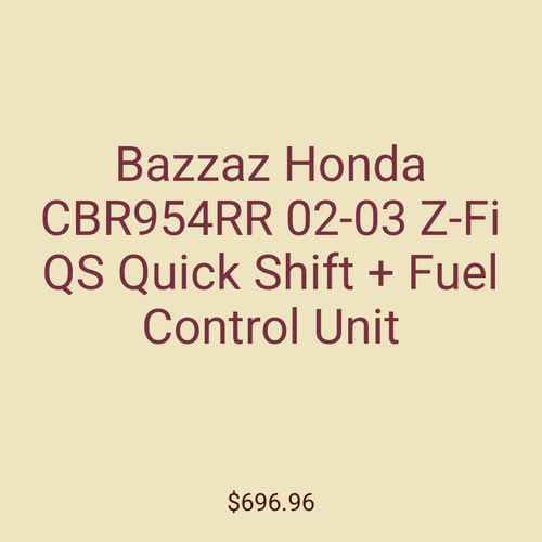 Bazzaz Honda CBR954RR 02-03 Z-Fi QS Quick Shift + Fuel Control Unit