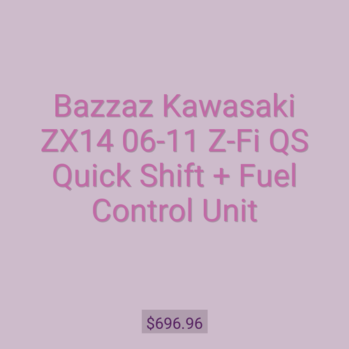 Bazzaz Kawasaki ZX14 06-11 Z-Fi QS Quick Shift + Fuel Control Unit