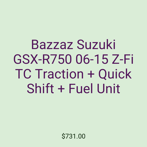 Bazzaz Suzuki GSX-R750 06-15 Z-Fi TC Traction + Quick Shift + Fuel Unit