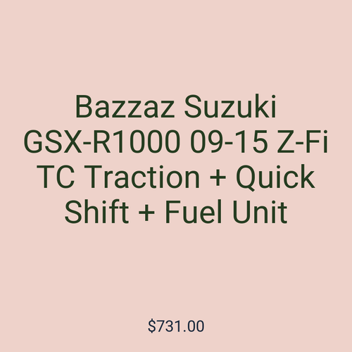 Bazzaz Suzuki GSX-R1000 09-15 Z-Fi TC Traction + Quick Shift + Fuel Unit