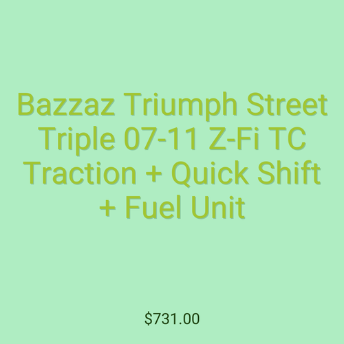 Bazzaz Triumph Street Triple 07-11 Z-Fi TC Traction + Quick Shift + Fuel Unit