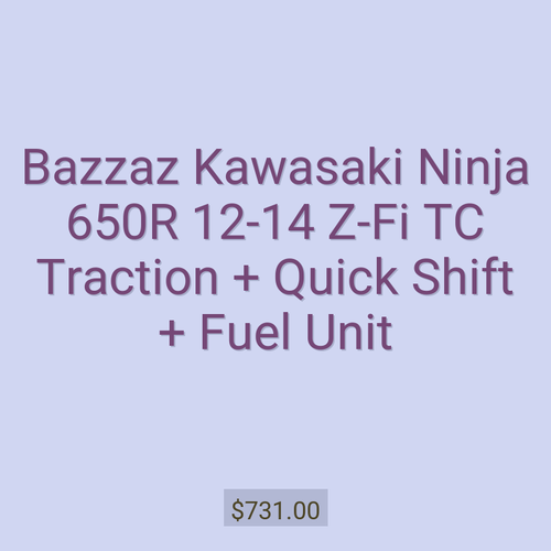 Bazzaz Kawasaki Ninja 650R 12-14 Z-Fi TC Traction + Quick Shift + Fuel Unit