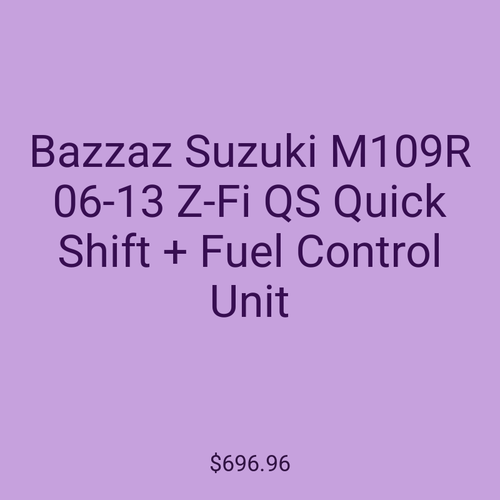 Bazzaz Suzuki M109R 06-13 Z-Fi QS Quick Shift + Fuel Control Unit