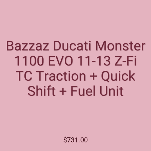 Bazzaz Ducati Monster 1100 EVO 11-13 Z-Fi TC Traction + Quick Shift + Fuel Unit