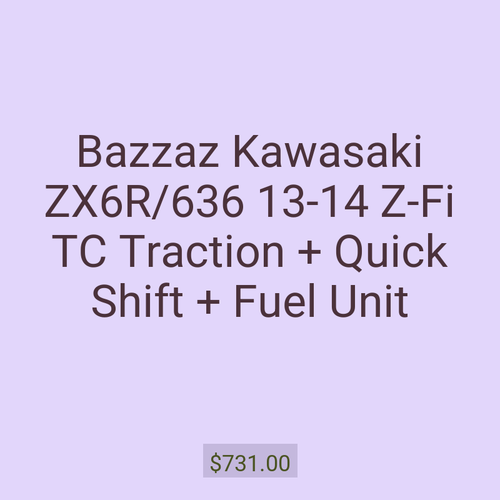 Bazzaz Kawasaki ZX6R/636 13-14 Z-Fi TC Traction + Quick Shift + Fuel Unit