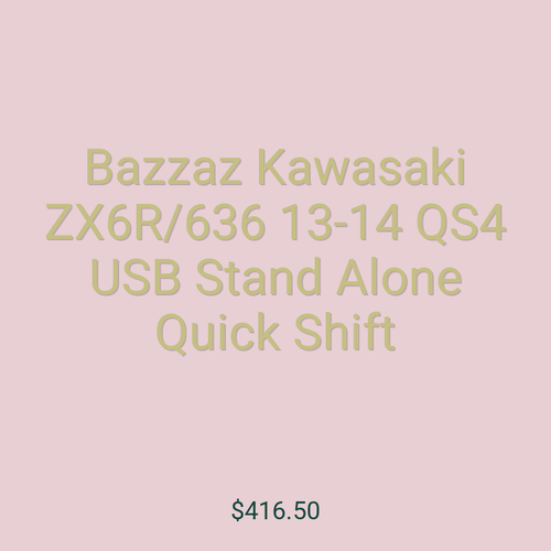 Bazzaz Kawasaki ZX6R/636 13-14 QS4 USB Stand Alone Quick Shift