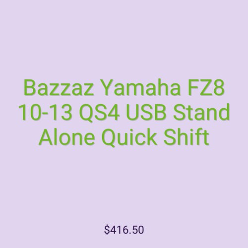 Bazzaz Yamaha FZ8 10-13 QS4 USB Stand Alone Quick Shift