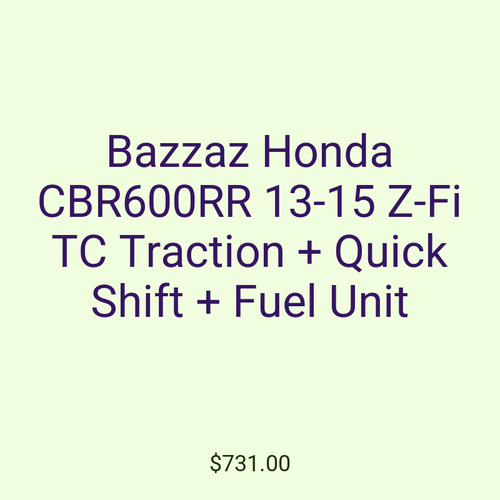 Bazzaz Honda CBR600RR 13-15 Z-Fi TC Traction + Quick Shift + Fuel Unit