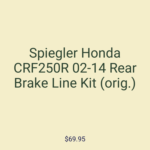 Spiegler Honda CRF250R 02-14 Rear Brake Line Kit (orig.)