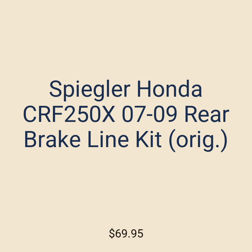 Spiegler Honda CRF250X 07-09 Rear Brake Line Kit (orig.)