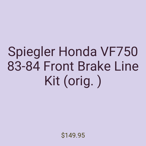 Spiegler Honda VF750 83-84 Front Brake Line Kit (orig. )
