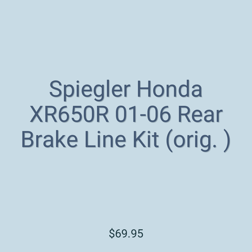Spiegler Honda XR650R 01-06 Rear Brake Line Kit (orig. )